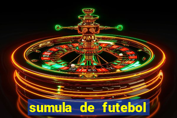 sumula de futebol de campo cbf